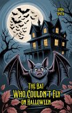 The Bat Who Couldn't Fly on Halloween (eBook, ePUB) The Bat Who Couldn't Fly on Halloween (eBook, ePUB)