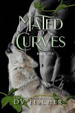 Mated to Curves: Book Five (eBook, ePUB) Mated to Curves: Book Five (eBook, ePUB)