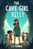 The Cave Girl Kelly (eBook, ePUB)