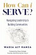 How Can i Serve?: Navigating Leadership... - Bild 1