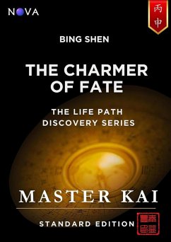 Bing Shen - The Charmer of Fate (Life Path Discovery Series (Standard Edition)) (eBook, ePUB) - Kai, Master