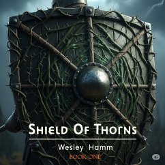 Cover Shield of Thorns (Book One, #1) (eBook, ePUB)
