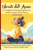 Liberati dall'Ansia (eBook, ePUB)