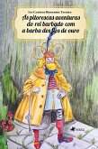 As Pitorescas Aventuras do Rei Barbado com a Barba dos Fios de Ouro (eBook, ePUB)