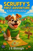Scruffy's First Adventure: A Tail of Friendship (Scruffy the Bulldog, #1) (eBook, ePUB)