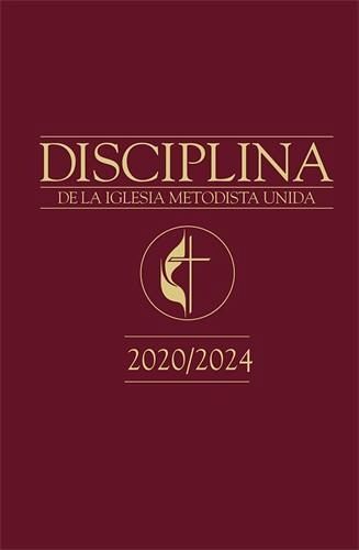 Disciplina de La Iglesia Metodista Unida 2020/2024 (eBook, ePUB) Disciplina de La Iglesia Metodista Unida 2020/2024 (eBook, ePUB)