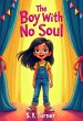 The Boy With No Soul (eBook, ePUB) - Bild 1