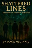 Shattered Lines (The Shadows of Brotherhood, #5) (eBook, ePUB)