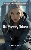 The Memory Thieves (eBook, ePUB) The Memory Thieves (eBook, ePUB)