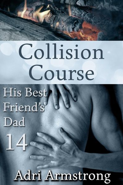 Collision Course (His Best Friend's Dad, #14) (eBook, ePUB)