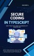 Secure Coding in TypeScript: Best... - Bild 1
