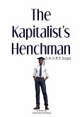 The Kapitalist's Henchman: S.A.U.R.E Saga (eBook, ePUB)