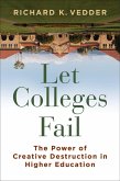 Let Colleges Fail (eBook, ePUB) Let Colleges Fail (eBook, ePUB)