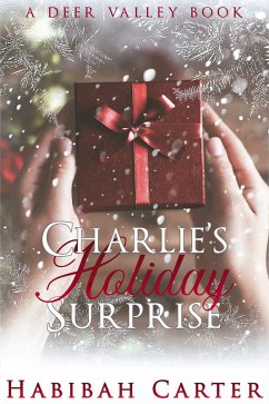 Cover Charlie's Holiday Surprise (A Deer Valley Book, #2) (eBook, ePUB)