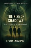 The Rise of Shadows (The Shadows of Brotherhood, #2) (eBook, ePUB)