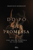 Do pó à promessa (eBook, ePUB) Do pó à promessa (eBook, ePUB)