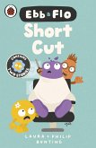 Ebb and Flo: Short Cut and Brain Freeze (eBook, ePUB) Ebb and Flo: Short Cut and Brain Freeze (eBook, ePUB)