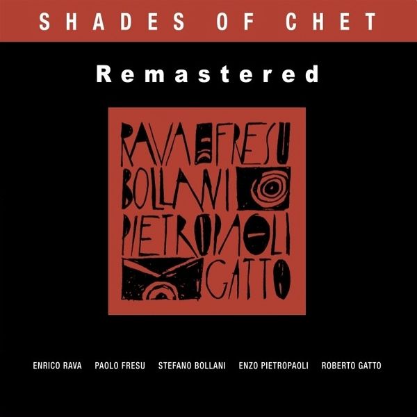 Shades Of Chet - Remastered
