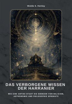 Das verborgene Wissen der Harranier (eBook, ePUB) Cover Das verborgene Wissen der Harranier (eBook, ePUB)