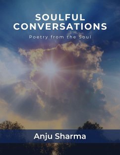 Soulful Conversations (eBook, ePUB) - Sharma, Anju