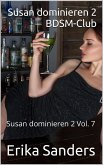 Susan dominieren 2. BDSM-Club (eBook, ePUB) Susan dominieren 2. BDSM-Club (eBook, ePUB)