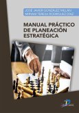 Manual práctico de planeación estratégica (eBook, ePUB) Manual práctico de planeación estratégica (eBook, ePUB)