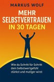 Mehr Selbstvertrauen in 30 Tagen (eBook, ePUB)