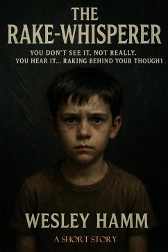 The Rake-Whisperer (eBook, ePUB) - Hamm, Wesley The Rake-Whisperer (eBook, ePUB) - Hamm, Wesley