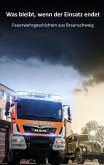Was bleibt, wenn der Einsatz endet (eBook, ePUB) Was bleibt, wenn der Einsatz endet (eBook, ePUB)