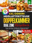 XXL Cosori Heißluftfritteuse Doppelkammer Dual Zone Rezeptbuch (eBook, ePUB)