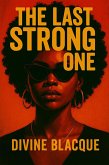 The Last Strong One (eBook, ePUB) The Last Strong One (eBook, ePUB)