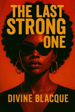 The Last Strong One (eBook, ePUB) - Blacque, Divine