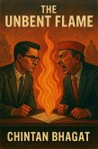 The Unbent Flame (eBook, ePUB)
