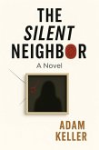 The Silent Neighbor (eBook, ePUB)