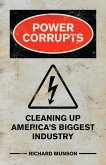 Power Corrupts (eBook, ePUB) Power Corrupts (eBook, ePUB)