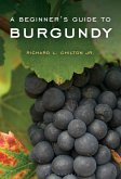 A Beginner's Guide to Burgundy (eBook, ePUB)