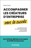 Accompagner les créateurs d'entreprise vers le succès (eBook, ePUB) Accompagner les créateurs d'entreprise vers le succès (eBook, ePUB)