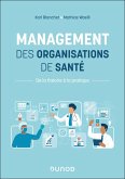 Management des organisations de santé (eBook, ePUB) Management des organisations de santé (eBook, ePUB)