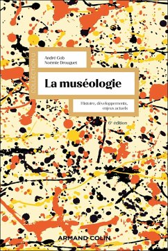 La muséologie - 6e éd. (eBook, ePUB) - Gob, André; Drouguet, Noémie