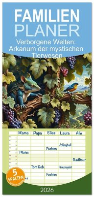 Cover Familienplaner 2026 - Verborgene Welten: Arkanum der mystischen Tierwesen mit 5 Spalten (Wandkalender, 21 x 45 cm) CALVENDO