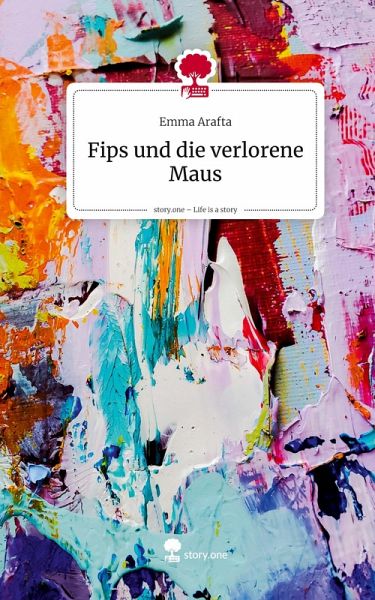 Fips und die verlorene Maus. Life is a Story - story.one Fips und die verlorene Maus. Life is a Story - story.one