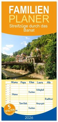 Familienplaner 2026 - Streifzüge durch das Banat mit 5 Spalten (Wandkalender, 21 x 45 cm) CALVENDO Familienplaner 2026 - Streifzüge durch das Banat mit 5 Spalten (Wandkalender, 21 x 45 cm) CALVENDO