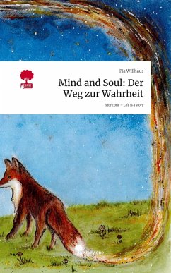 Cover Mind and Soul: Der Weg zur Wahrheit. Life is a Story - story.one