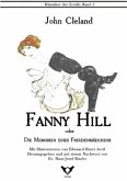 Fanny Hill. Oder: Die Memoiren eines Freudenmädchens Fanny Hill. Oder: Die Memoiren eines Freudenmädchens