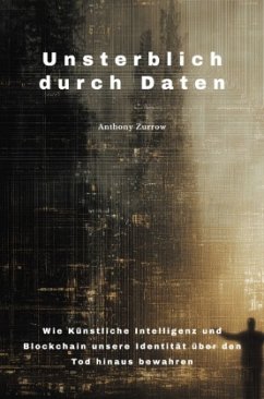 Cover Unsterblich durch Daten