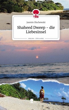 Cover Shaheed Dweep - die Liebesinsel. Life is a Story - story.one