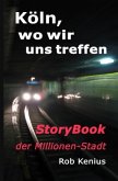 Köln, wo wir uns treffen