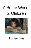 A Better World for Children A Better World for Children