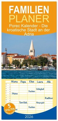 Cover Familienplaner 2026 - Porec Kalender - Die kroatische Stadt an der Adria mit 5 Spalten (Wandkalender, 21 x 45 cm) CALVENDO