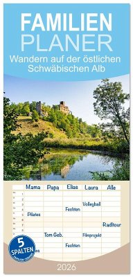 Familienplaner 2026 - Wandern auf der östlichen Schwäbischen Alb mit 5 Spalten (Wandkalender, 21 x 45 cm) CALVENDO